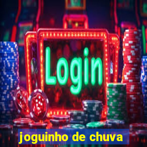 joguinho de chuva